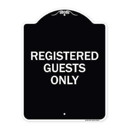Signmission Registered Guests Only Heavy-Gauge Aluminum Architectural Sign, 24" H, BW-1824-23226 A-DES-BW-1824-23226
